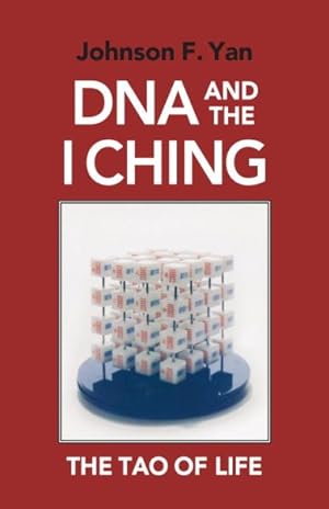 Bild des Verkufers fr DNA and the I Ching : The Tao of Life zum Verkauf von GreatBookPricesUK