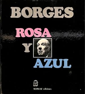 Imagen del vendedor de ROSA Y AZUL. LA ROSA DE PARACELSO. TIGRES AZULES. a la venta por Librera Smile Books