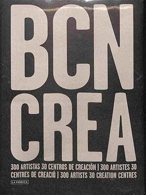 Imagen del vendedor de BARCELONA CREA: 300 ARTISTAS - 30 CENTROS DE CREACIN. a la venta por Librera Smile Books