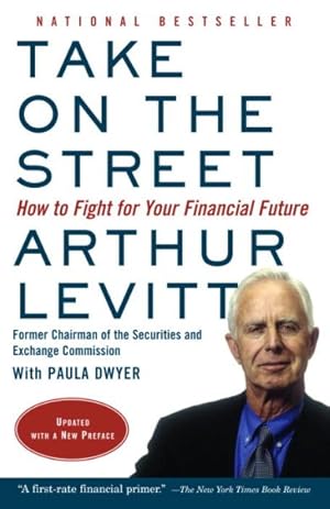 Imagen del vendedor de Take on the Street : How to Fight for Your Financial Future a la venta por GreatBookPricesUK