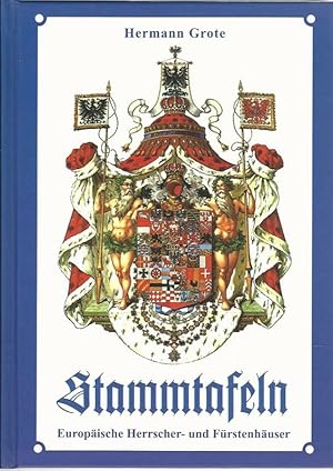 Bild des Verkufers fr Stammtafeln. Europische Herrscher- und Frstenhuser. zum Verkauf von Lewitz Antiquariat