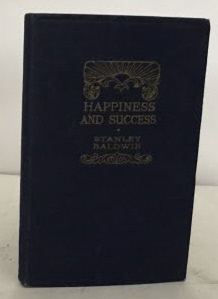 Seller image for Happiness And Success The Alfred Fripp Lecture Delivered At University College, London, February 26th, 1932 for sale by S. Howlett-West Books (Member ABAA)