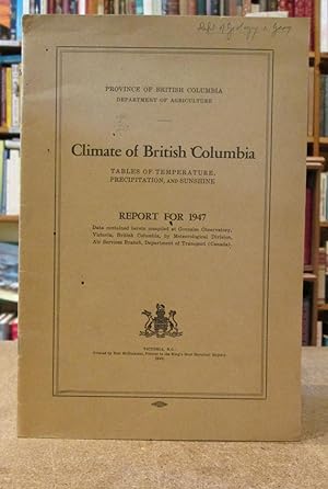 Climate of British Columbia: Tables of Temperature, Precipitation and Sunshine Report for 1947