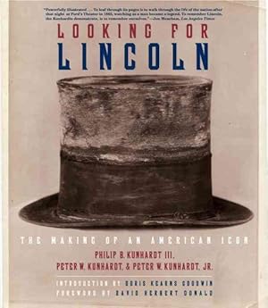 Immagine del venditore per Looking for Lincoln : The Making of an American Icon venduto da GreatBookPricesUK