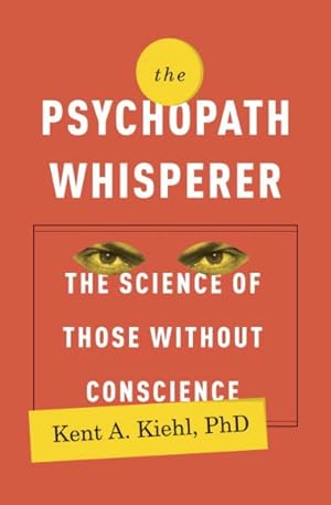 Seller image for Psychopath Whisperer : The Science of Those Without Conscience for sale by GreatBookPricesUK