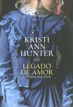 Seller image for Legado de amor y otros relatos / Legacy of Love and Other Stores -Language: spanish for sale by GreatBookPrices