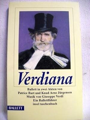 Bild des Verkufers fr Verdiana Ein Ballett in zwei Akten ; Musik von Giuseppe Verdi ; [ein Ballettfhrer] / hrsg. von der Staatsoper Unter den Linden Berlin. Von Patrice Bart und Knud Arne Jrgensen zum Verkauf von Antiquariat Bler