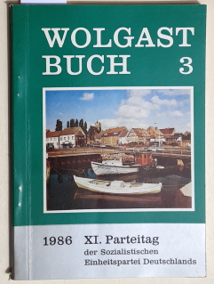Wolgast-Buch 3. - (1986 / XI. Parteitag der SED)