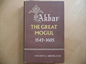 Bild des Verkufers fr Akbar. The Great Mogul. 1542-1605. zum Verkauf von Antiquariat Rohde