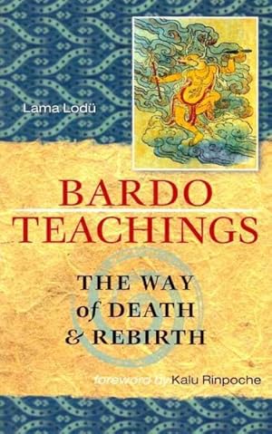 Imagen del vendedor de Bardo Teachings : The Way of Death and Rebirth a la venta por GreatBookPricesUK