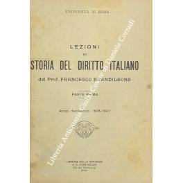 Seller image for Lezioni di storia del diritto italiano. Parte prima. Anno scolastico 1926-1927 for sale by Libreria Antiquaria Giulio Cesare di Daniele Corradi