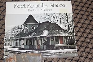 Seller image for Meet Me at the Station for sale by Wagon Tongue Books