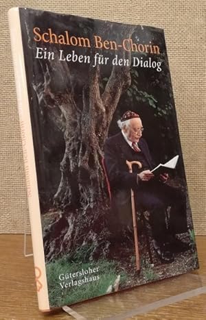 Bild des Verkufers fr Schalom Ben-Chorin. Ein Leben fr den Dialog. zum Verkauf von Antiquariat Unterberger