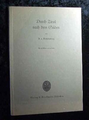 Seller image for Durch Tirol nach dem Sden. for sale by Roland Antiquariat UG haftungsbeschrnkt