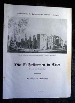 Imagen del vendedor de Die Kaiserthermen in Trier (frher sog. Kaiserpalast). [E. Kr.], Fhrungsbltter des Provinzialmuseums Trier ; Nr 4 a la venta por Roland Antiquariat UG haftungsbeschrnkt