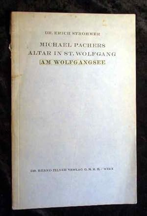 Imagen del vendedor de Michael Pachers Altar in St. Wolfgang am Wolfgangsee. a la venta por Roland Antiquariat UG haftungsbeschrnkt