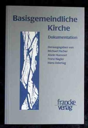 Bild des Verkufers fr Basisgemeindliche Kirche: Dokumentation. zum Verkauf von Roland Antiquariat UG haftungsbeschrnkt