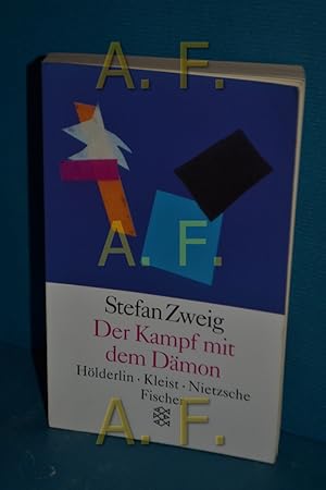 Image du vendeur pour Der Kampf mit dem Dmon : Hlderlin, Kleist, Nietzsche [Hrsg. und mit einem Nachw. vers. von Knut Beck] / Fischer , 12186 mis en vente par Antiquarische Fundgrube e.U.