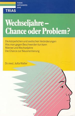 Bild des Verkufers fr Wechseljahre : Chance oder Problem? ; Die krperlichen und seelischen Vernderungen ; was man gegen die Beschwerden tun kann ; Mnner und Wechseljahre ; die Chance zur Neuorientierung. [Textzeichn. : Friedrich Hartmann] zum Verkauf von Versandantiquariat Nussbaum