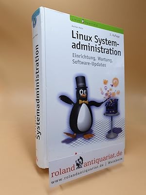 Linux-Systemadministration : Einrichtung, Wartung, Software-Updates. Linux-Specials