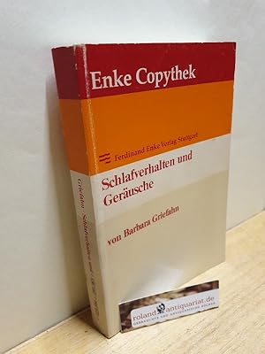 Bild des Verkufers fr Schlafverhalten und Gerusche : Feld- u. Laborunters. ber Strassenverkehr ; EEG-Analyse ; Literaturauswertung / Barbara Griefahn / Enke-Copythek zum Verkauf von Roland Antiquariat UG haftungsbeschrnkt