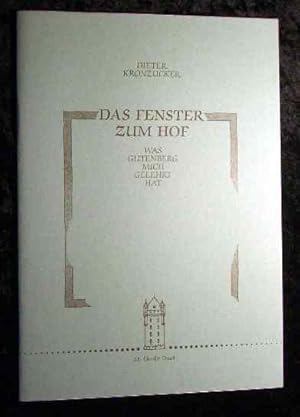 Bild des Verkufers fr Das Fenster zum Hof : was Gutenberg mich gelehrt hat ; [Festvortrag, gehalten beim Burgfest am 26. August 1989]. [Fr seine Mitglieder vom Burgverein e.V., Eltville am Rhein hrsg.] zum Verkauf von Roland Antiquariat UG haftungsbeschrnkt