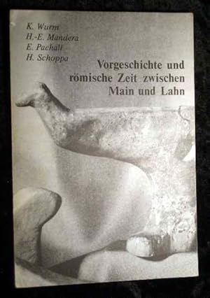 Bild des Verkufers fr Vorgeschichte und rmische Zeit zwischen Main und Lahn : Beitrge. zum Verkauf von Roland Antiquariat UG haftungsbeschrnkt