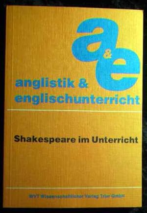 Bild des Verkufers fr Shakespeare im Unterricht, Bd 3 der Reihe anglistik & englischunterricht. zum Verkauf von Roland Antiquariat UG haftungsbeschrnkt