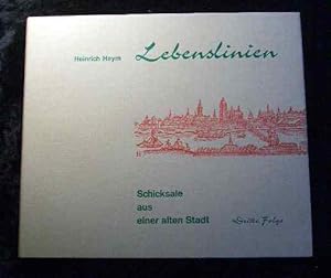 Seller image for Lebenslinien. Schicksale aus einer alten Stadt. 3. Folge. for sale by Roland Antiquariat UG haftungsbeschrnkt