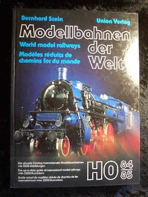 Modellbahnen der Welt : [der aktuelle Katalog internationaler Modelleisenbahnen ; HO 84, 85] = Wo...