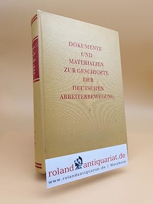 Seller image for Dokumente und Materialien zur Geschichte der deutschen Arbeiterbewegung Reihe II: 1914 - 1945. Band 1. Juli 1914 - Oktober 1917 for sale by Roland Antiquariat UG haftungsbeschrnkt