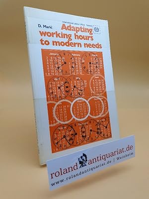 Bild des Verkufers fr Adapting Working Hours to Modern Needs: The Time Factor in the New Approach to Working Conditions zum Verkauf von Roland Antiquariat UG haftungsbeschrnkt