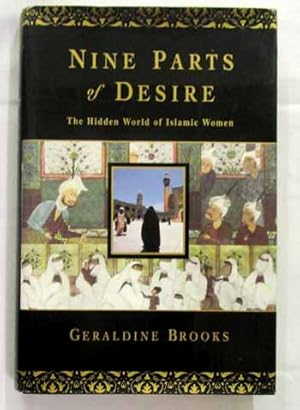 Image du vendeur pour Nine Parts of Desire The Hidden World of Islamic women mis en vente par Adelaide Booksellers
