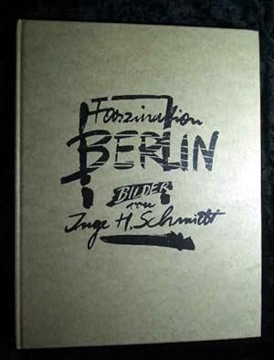 Bild des Verkufers fr Faszination Berlin. Mit einem Text von Wilhelm Gauger. zum Verkauf von Roland Antiquariat UG haftungsbeschrnkt
