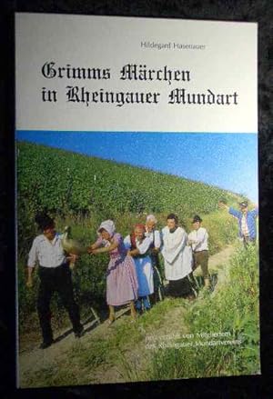 Bild des Verkufers fr Grimms Mrchen in Rheingauer Mundart. Mit Widmung von Hedwig Witte! zum Verkauf von Roland Antiquariat UG haftungsbeschrnkt