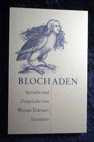 Bild des Verkufers fr Blochaden : Sprche u. Zusprche. Broschur ; 143 zum Verkauf von Roland Antiquariat UG haftungsbeschrnkt