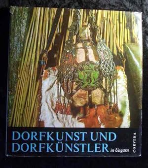 Imagen del vendedor de Dorfkunst und Dorfknstler in Ungarn. a la venta por Roland Antiquariat UG haftungsbeschrnkt