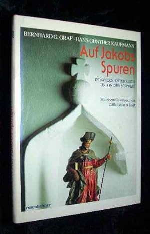 Bild des Verkufers fr Auf Jakobs Spuren : in Bayern, sterreich und in der Schweiz. Rosenheimer Raritten zum Verkauf von Roland Antiquariat UG haftungsbeschrnkt