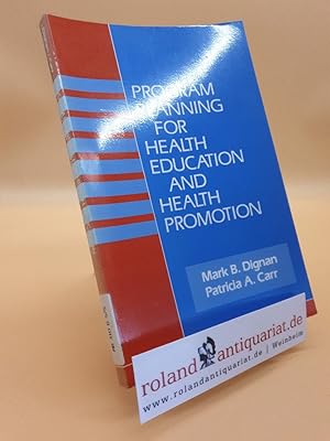 Seller image for Program Planning for Health Education and Health Promotion for sale by Roland Antiquariat UG haftungsbeschrnkt