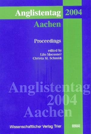Bild des Verkufers fr Anglistentag. Proceedings of the Conference of the German Association. 2004, Aachen zum Verkauf von Roland Antiquariat UG haftungsbeschrnkt