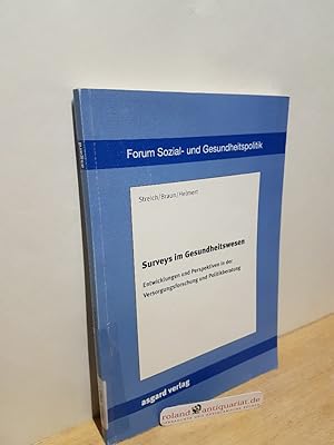 Bild des Verkufers fr Surveys im Gesundheitswesen : Entwicklungen und Perspektiven in der Versorgungsforschung und Politikberatung / Bd.-Hrsg.: Waldemar Streich . / Schriftenreihe Forum Sozial- und Gesundheitspolitik ; Bd. 17 zum Verkauf von Roland Antiquariat UG haftungsbeschrnkt