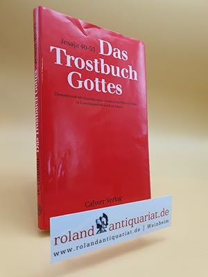 Seller image for Das Trostbuch Gottes. Jesaja 40-55. bersetzt und mit Anmerkungen versehen. for sale by Roland Antiquariat UG haftungsbeschrnkt