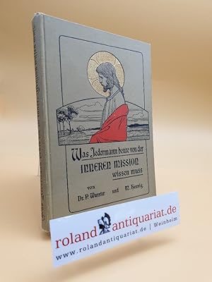 Seller image for Was jeder heute von der Inneren Mission wissen muss. Stuttgart for sale by Roland Antiquariat UG haftungsbeschrnkt