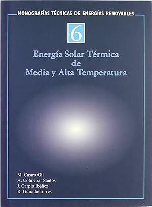 Image du vendeur pour Energa solar termica de media y alta temperatura nonografias tecnicas energias renovables mis en vente par Imosver