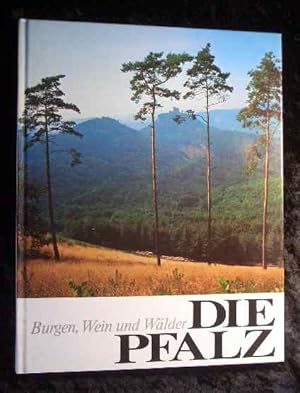 Seller image for Die Pfalz : Burgen, Wein u. Wlder. Bildteil. Text W. von Gropper for sale by Roland Antiquariat UG haftungsbeschrnkt