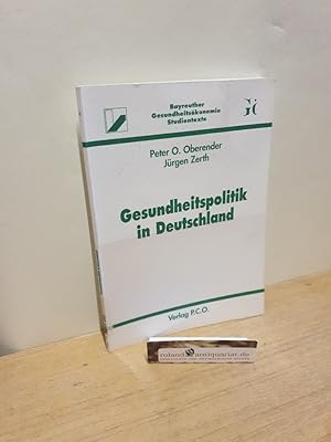 Immagine del venditore per Gesundheitspolitik in Deutschland / Peter O. Oberender ; Jrgen Zerth / Bayreuther Gesundheitskonomie / Studientexte ; 1 venduto da Roland Antiquariat UG haftungsbeschrnkt