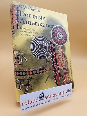 Der erste Amerikaner : die Entdeckung der indianischen Kulturen in Nordamerika