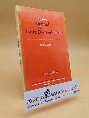 Bild des Verkufers fr A Guide to Alcohol and Drug Dependence zum Verkauf von Roland Antiquariat UG haftungsbeschrnkt