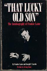 That Lucky Old Son - The Autobiography of Frankie Laine