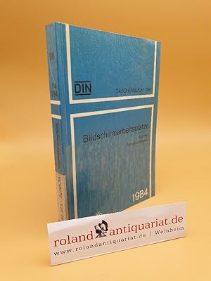 Bild des Verkufers fr Bildschirmarbeitspltze : Normen, Sicherheitsregeln / Hrsg.: DIN, Dt. Inst. fr Normung e.V. / Informationsverarbeitung ; 5 DIN-Taschenbuch ; 194 zum Verkauf von Roland Antiquariat UG haftungsbeschrnkt